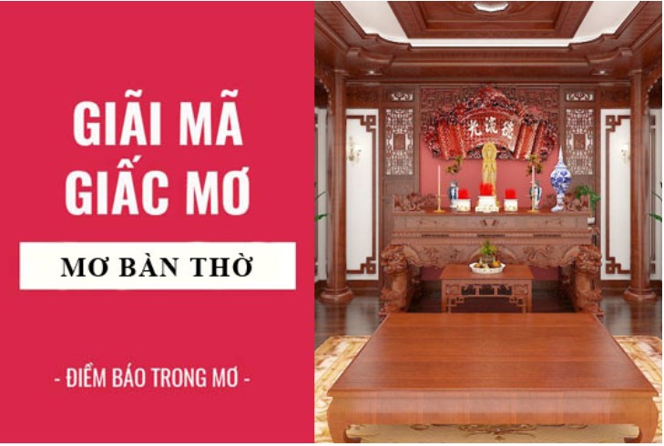 Nằm mơ thấy bàn thờ có ý nghĩa gì?